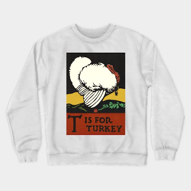 T is for Turkey ABC Designed and Cut on Wood by CB Falls Crewneck Sweatshirt by EphemeraKiosk